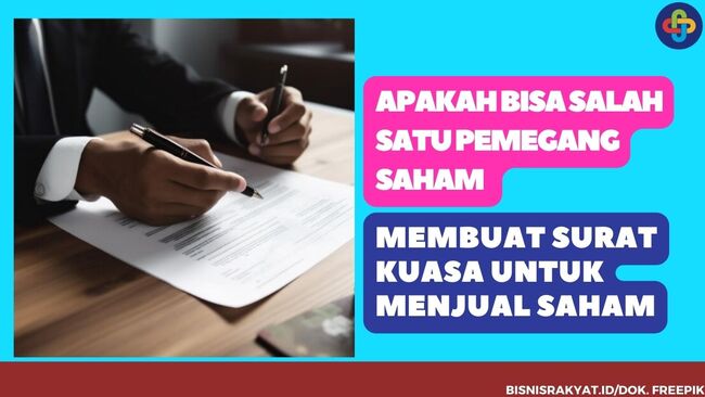 Apakah Bisa Salah Satu Pemegang Saham Membuat Surat Kuasa Untuk Menjual Saham 